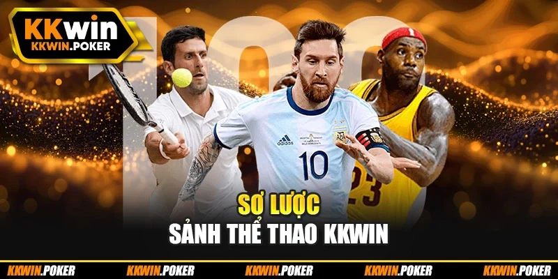 Sơ lược sảnh thể thao Kkwin